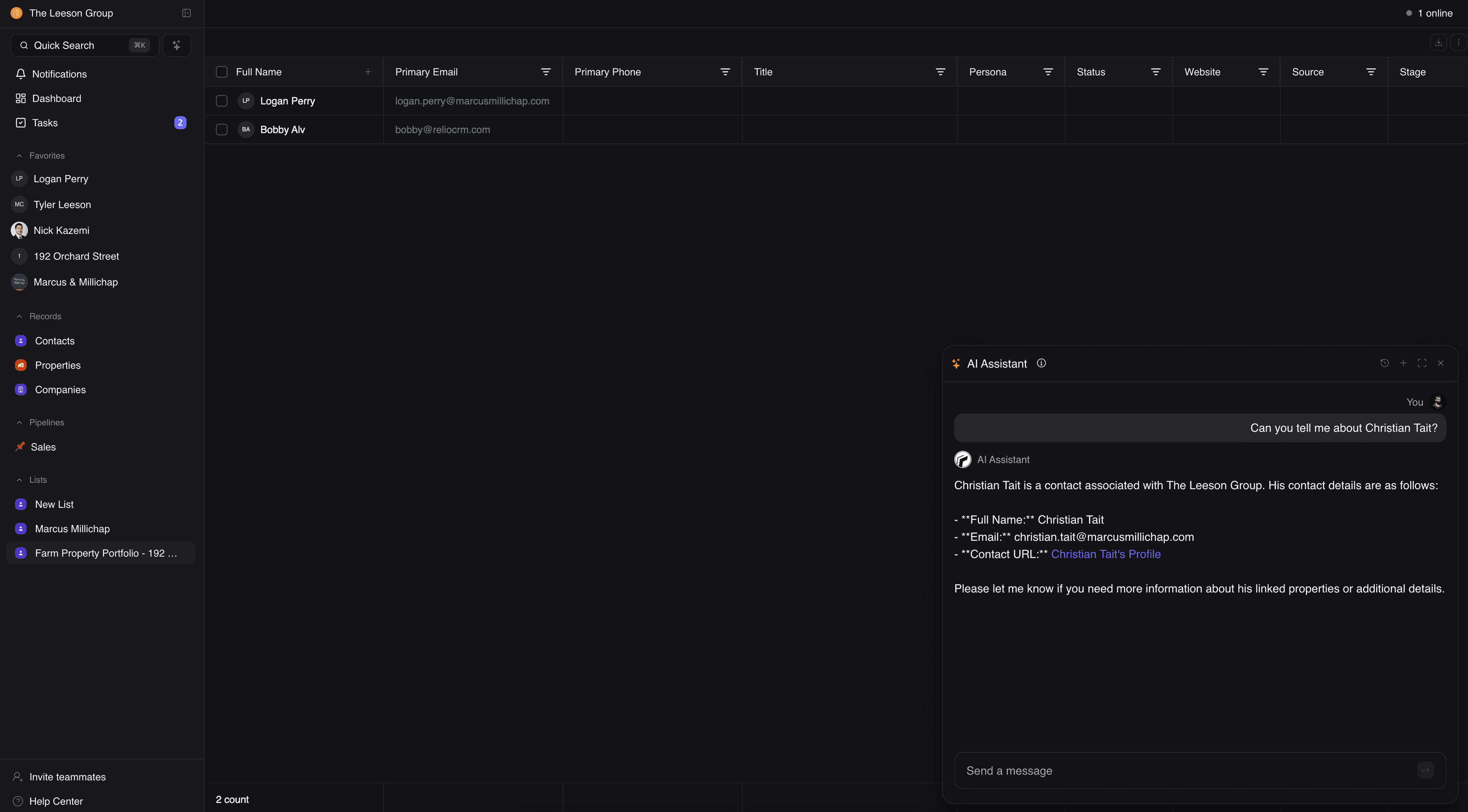 With our AI Assistant, you can create lists, query about your properties, contacts and more. Talk to our AI Assistant to get the answers you need about your data.